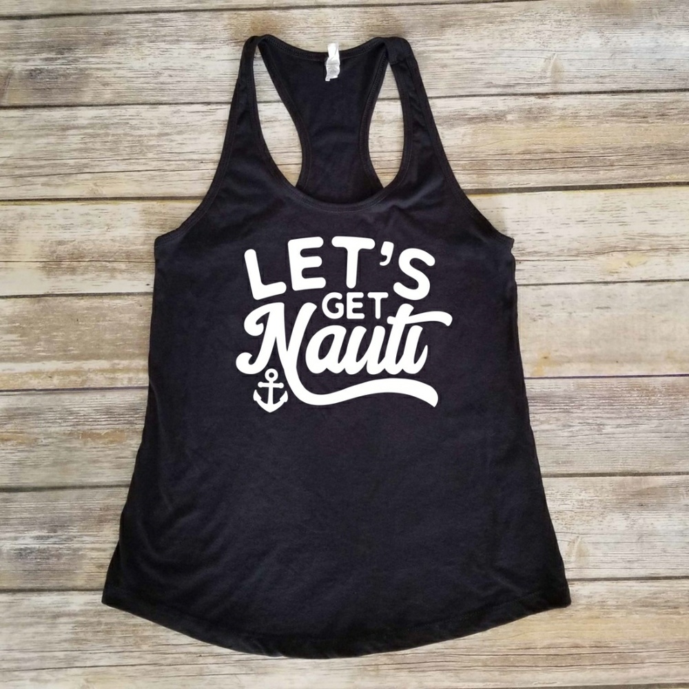 Let's Get Nauti (naughty, nautical) black tank top